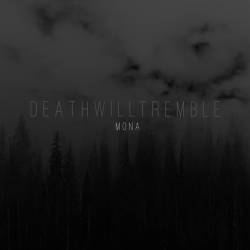 Death Will Tremble : Mona